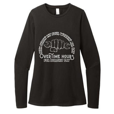 Funny Been Sellin My Soul Workin All Day Overtime Hours Womens CVC Long Sleeve Shirt