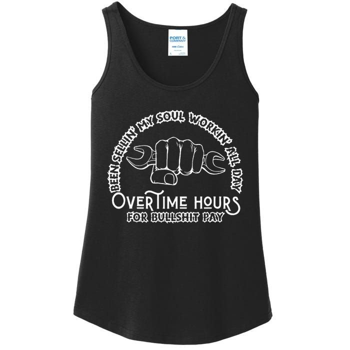 Funny Been Sellin My Soul Workin All Day Overtime Hours Ladies Essential Tank