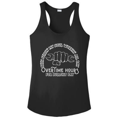 Funny Been Sellin My Soul Workin All Day Overtime Hours Ladies PosiCharge Competitor Racerback Tank