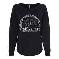 Funny Been Sellin My Soul Workin All Day Overtime Hours Womens California Wash Sweatshirt