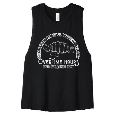 Funny Been Sellin My Soul Workin All Day Overtime Hours Women's Racerback Cropped Tank