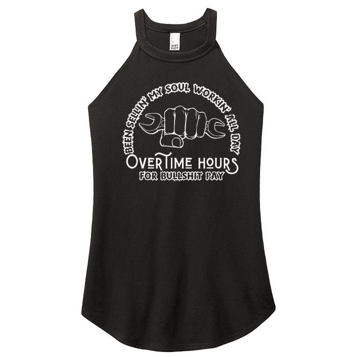 Funny Been Sellin My Soul Workin All Day Overtime Hours Women's Perfect Tri Rocker Tank