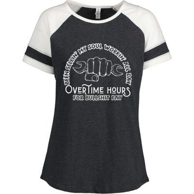 Funny Been Sellin My Soul Workin All Day Overtime Hours Enza Ladies Jersey Colorblock Tee