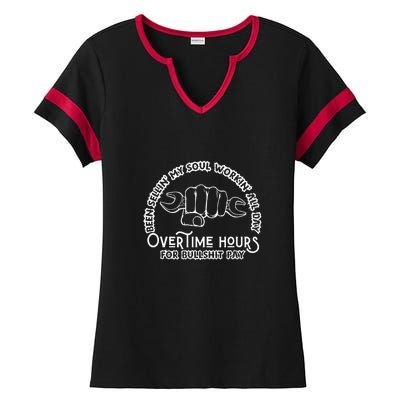 Funny Been Sellin My Soul Workin All Day Overtime Hours Gift Ladies Halftime Notch Neck Tee