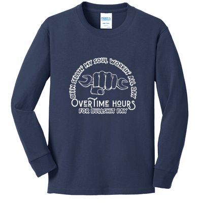 Funny Been Sellin My Soul Workin All Day Overtime Hours Gift Kids Long Sleeve Shirt