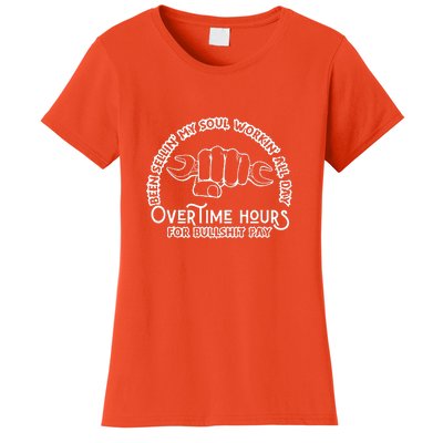 Funny Been Sellin My Soul Workin All Day Overtime Hours Gift Women's T-Shirt