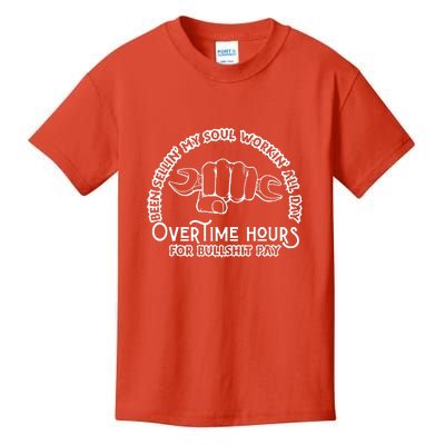 Funny Been Sellin My Soul Workin All Day Overtime Hours Gift Kids T-Shirt