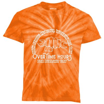 Funny Been Sellin My Soul Workin All Day Overtime Hours Gift Kids Tie-Dye T-Shirt