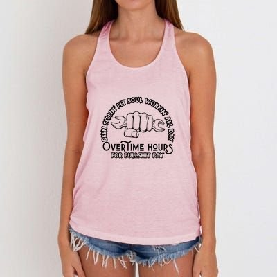 Funny Been Sellin My Soul Workin All Day Overtime Hours Gift Women's Knotted Racerback Tank