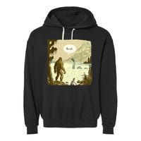 Funny Bigfoot Sasquatch Loch Ness Monster Introvert Bruh Garment-Dyed Fleece Hoodie
