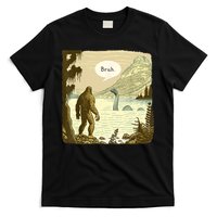Funny Bigfoot Sasquatch Loch Ness Monster Introvert Bruh T-Shirt