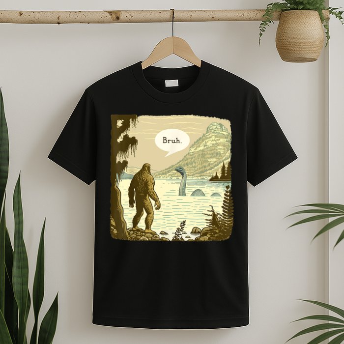 Funny Bigfoot Sasquatch Loch Ness Monster Introvert Bruh T-Shirt