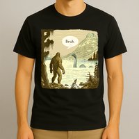 Funny Bigfoot Sasquatch Loch Ness Monster Introvert Bruh T-Shirt
