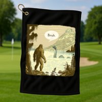 Funny Bigfoot Sasquatch Loch Ness Monster Introvert Bruh Golf Towel