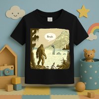 Funny Bigfoot Sasquatch Loch Ness Monster Introvert Bruh Toddler T-Shirt