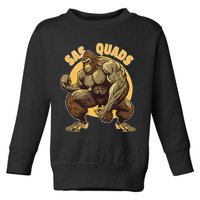 Funny Bigfoot Sas Quads Sasquatch Pun Funny Workout Toddler Sweatshirt
