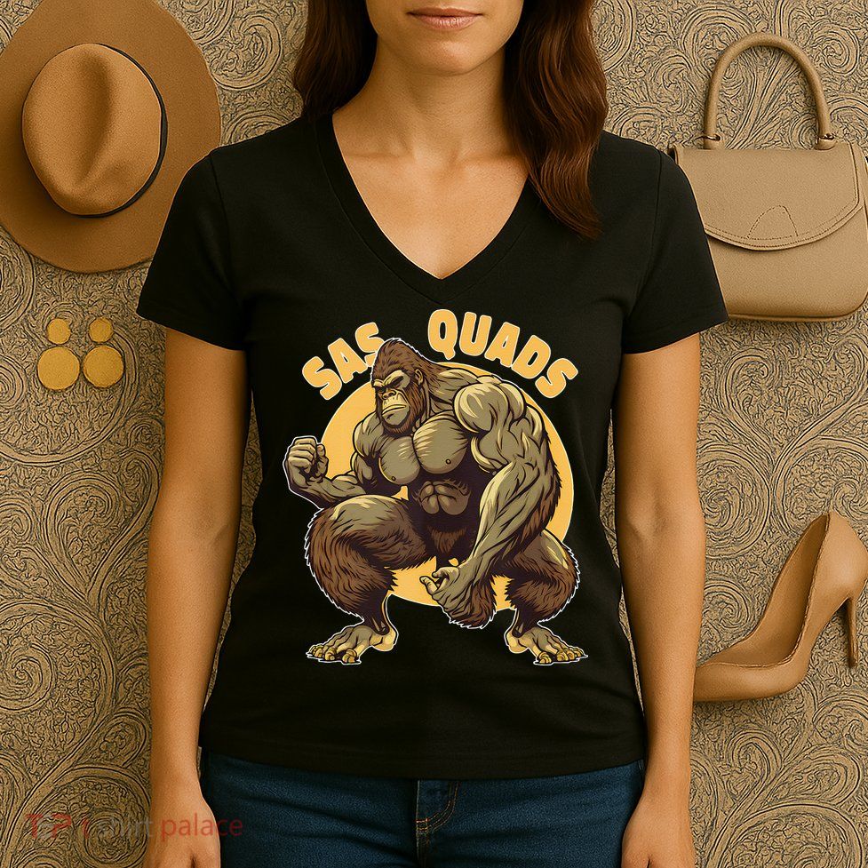 Funny Bigfoot Sas Quads Sasquatch Pun Funny Workout Women's V-Neck T-Shirt