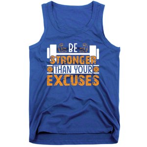 Fitness Be Stronger Than Your Excuses Unisex Tee Meaningful Gift Tank Top