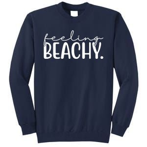 Feeling Beachy Summer Vacation Tall Sweatshirt