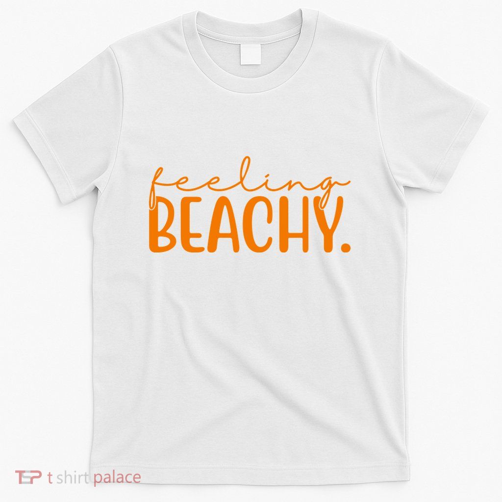 Feeling Beachy Summer Vacation T-Shirt