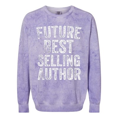 Future Best Selling Author Poetry Gifts For Writers Poets Colorblast Crewneck Sweatshirt