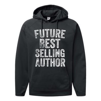 Future Best Selling Author Poetry Gifts For Writers Poets Performance Fleece Hoodie