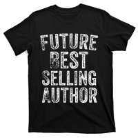 Future Best Selling Author Poetry Gifts For Writers Poets T-Shirt