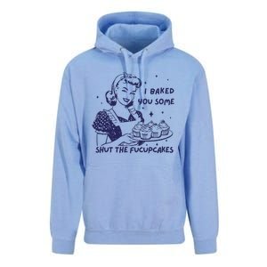 Funny Baking Sweatshirt I Baked You Some Shut The Fucupcakes Unisex Surf Hoodie