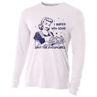 Funny Baking Sweatshirt I Baked You Some Shut The Fucupcakes Cooling Performance Long Sleeve Crew