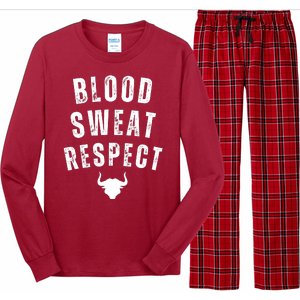 Funny BLOOD SWEAT RESPECT FIRST TWO YOU GIVE LAST ONE YOU EARN Long Sleeve Pajama Set