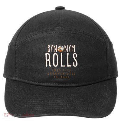 Funny Baking Synonym Rolls English Grammar Pun For Teacher 7-Panel Snapback Hat