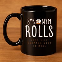 Funny Baking Synonym Rolls English Grammar Pun For Teacher 11oz C Handle Ceramic Mug