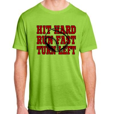 Funny Baseball Softball Hit Hard Run Fast Turn Left Gift Adult ChromaSoft Performance T-Shirt