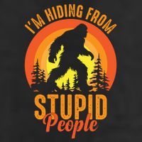 Funny Bigfoot Sasquatch Im Hiding From Stupid People 7 Panel Mesh Trucker Snapback Hat