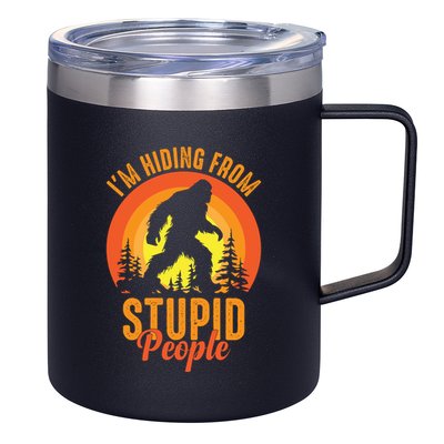 Funny Bigfoot Sasquatch Im Hiding From Stupid People 12oz Stainless Steel Coffee Mug