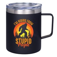 Funny Bigfoot Sasquatch Im Hiding From Stupid People 12oz Stainless Steel Coffee Mug