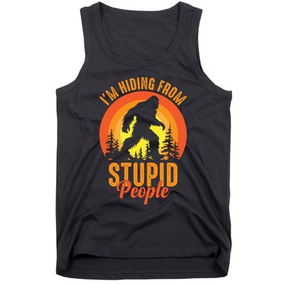 Funny Bigfoot Sasquatch Im Hiding From Stupid People Tank Top