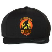 Funny Bigfoot Sasquatch Im Hiding From Stupid People Wool Snapback Cap