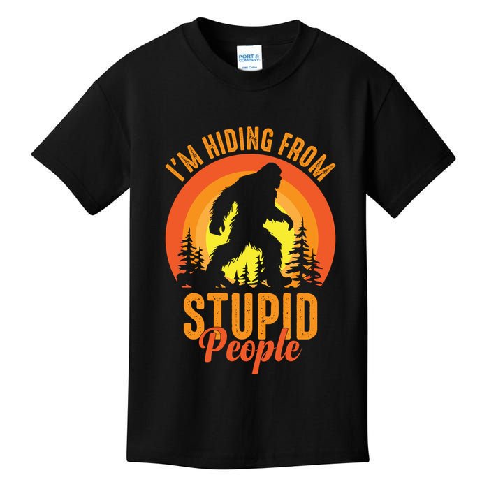 Funny Bigfoot Sasquatch Im Hiding From Stupid People Kids T-Shirt