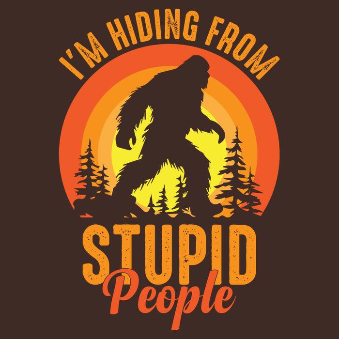 Funny Bigfoot Sasquatch Im Hiding From Stupid People Performance Shirt