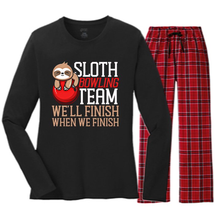 Funny Bowling Sloth Sloth Bowling Team WeLl Finish When We Gift Women's Long Sleeve Flannel Pajama Set 