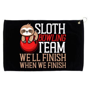 Funny Bowling Sloth Sloth Bowling Team WeLl Finish When We Gift Grommeted Golf Towel