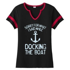 Funny Boating Sorry What I Said Docking Boat Ladies Halftime Notch Neck Tee