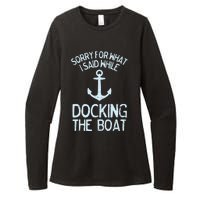 Funny Boating Sorry What I Said Docking Boat Womens CVC Long Sleeve Shirt