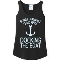 Funny Boating Sorry What I Said Docking Boat Ladies Essential Tank