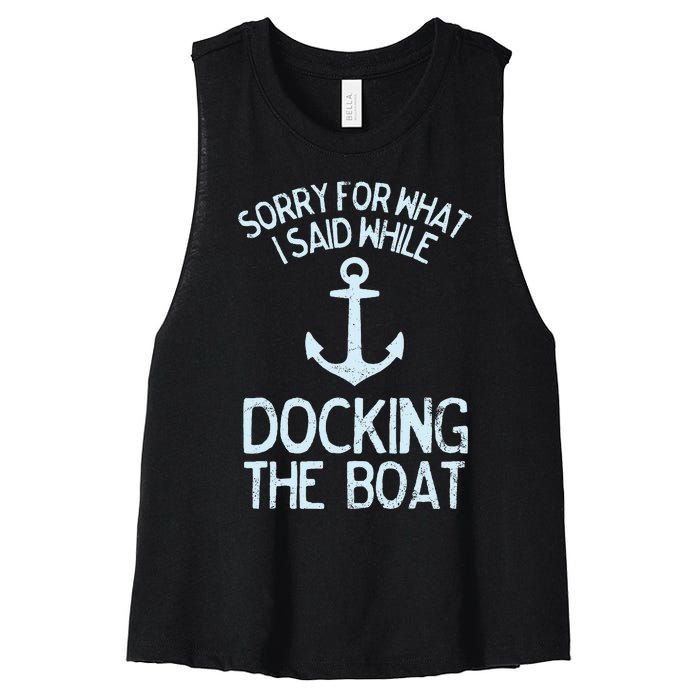 Funny Boating Sorry What I Said Docking Boat Women's Racerback Cropped Tank