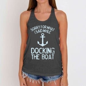 Funny Boating Sorry What I Said Docking Boat Women's Knotted Racerback Tank