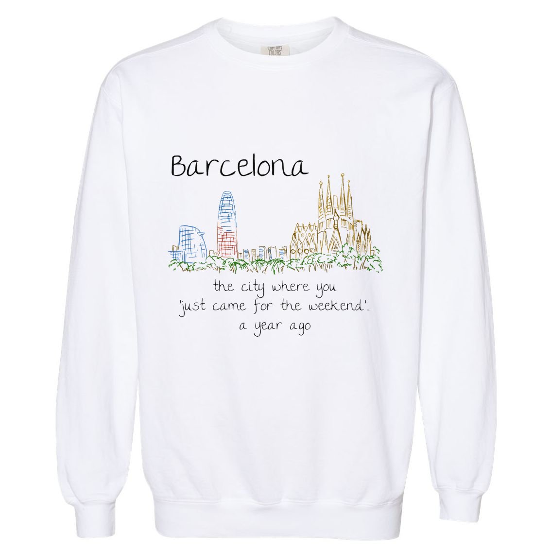Funny Barcelona Spain Souvenir Hand Drawn Art Gift Garment-Dyed Sweatshirt