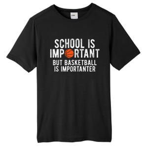 Funny Basketball School Is Important Bball Tall Fusion ChromaSoft Performance T-Shirt