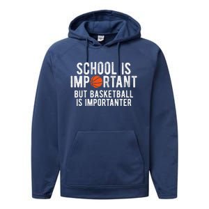 Funny Basketball School Is Important Bball Performance Fleece Hoodie